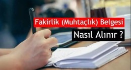 Fakirlik Belgesi Nasıl Alınır? Nerelerde Kullanılır? Kimlere Verilir?