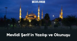 Mevlidi Şerif in Yazılışı ve Okunuşu