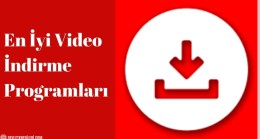 En İyi Video İndirme Programları