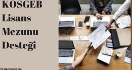 KOSGEB Lisans Mezunu Desteği