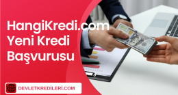 HangiKredi.com Yeni Kredi Başvurusu