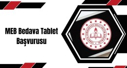 MEB Bedava Tablet Başvurusu
