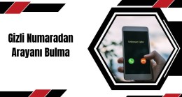 Gizli Numaradan Arayanı Bulma Öğrenme 2023 ( *#30# #38# #31# KODU)