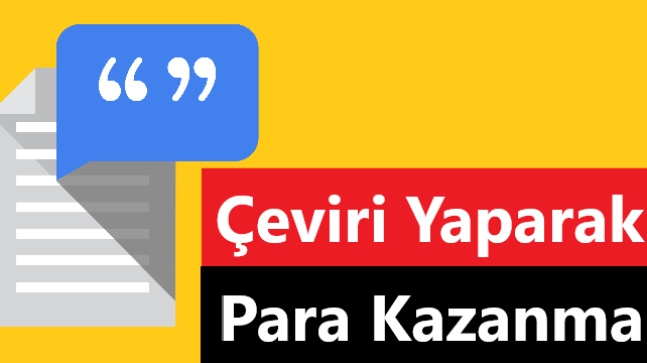 Çeviri Yaparak Para Kazanma