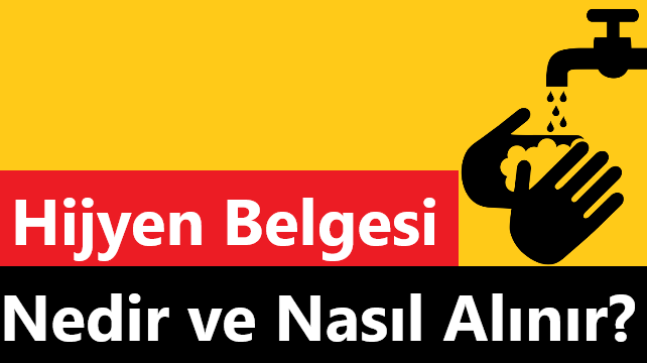 Hijyen Belgesi Nedir? ve Nasıl Alınır?