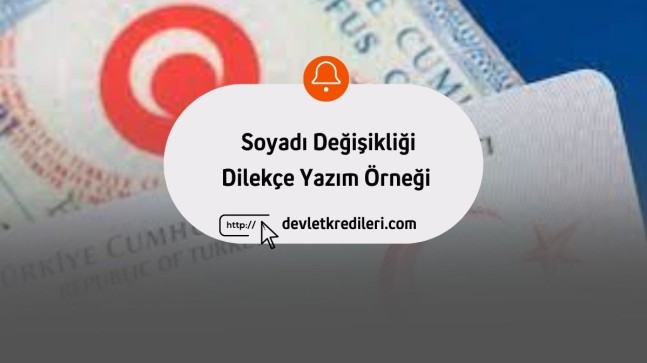 Soyadı Değişikliği Dilekçe Yazım Örneği (İsim ve Soyisim Değiştirme Davası)