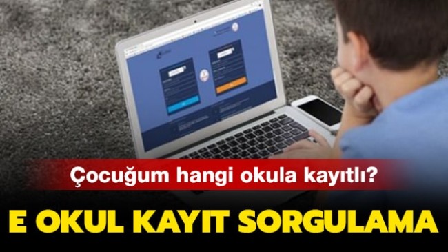 Çocuğum Hangi Okula Gidecek? Kayıt Sorgulama