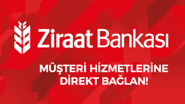 Ziraat Bankası Müşteri Hizmetlerine Direk Bağlanma