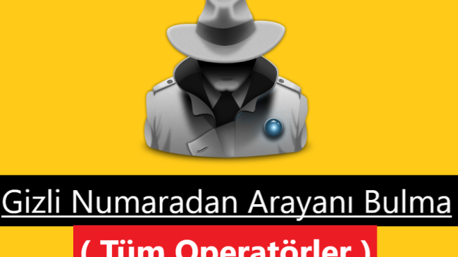 Gizli Numaradan Arayanı Bulma ( KESİN ÇÖZÜM )