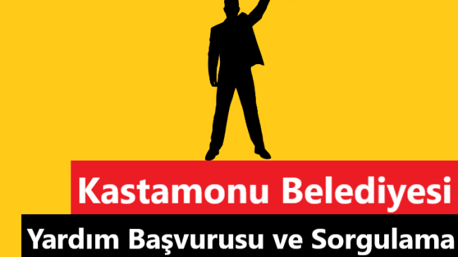 Kastamonu Belediyesi Yardım Başvurusu