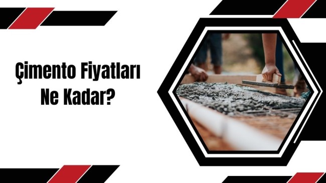 Çimento Fiyatları Ne Kadar?