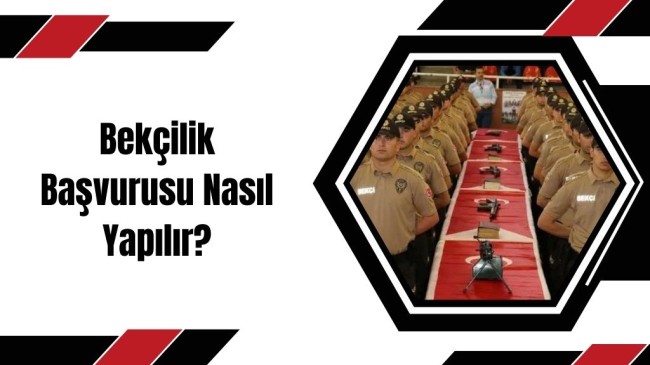 Bekçilik Başvurusu Nasıl Yapılır?