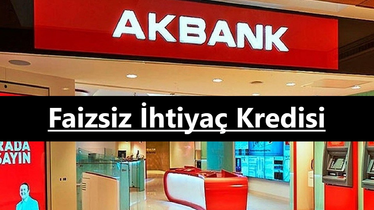 Akbank Faizsiz Kredi ( 5000 TL )