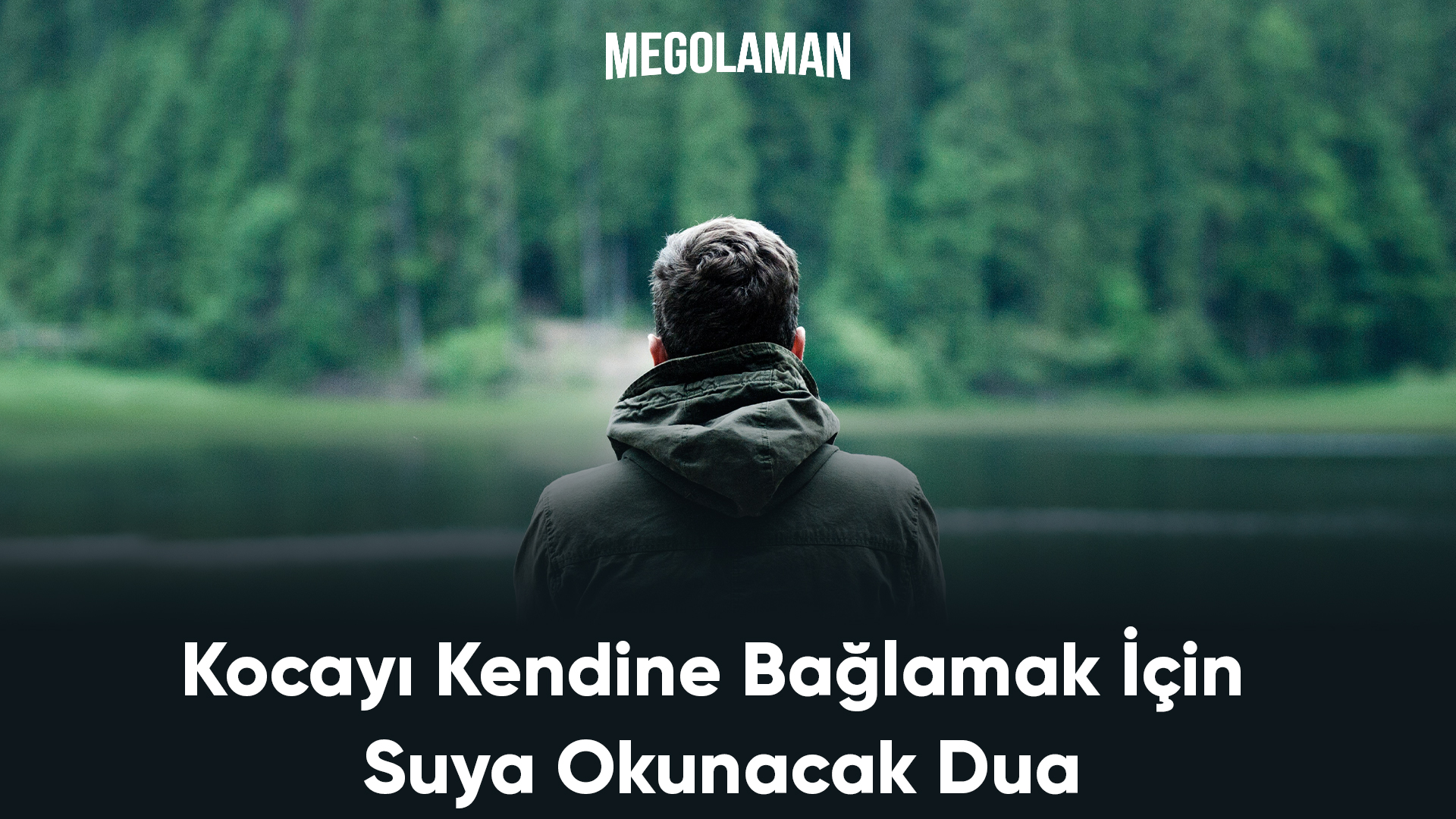 Kocayı Kendine Bağlamak İçin Suya Okunacak Dua