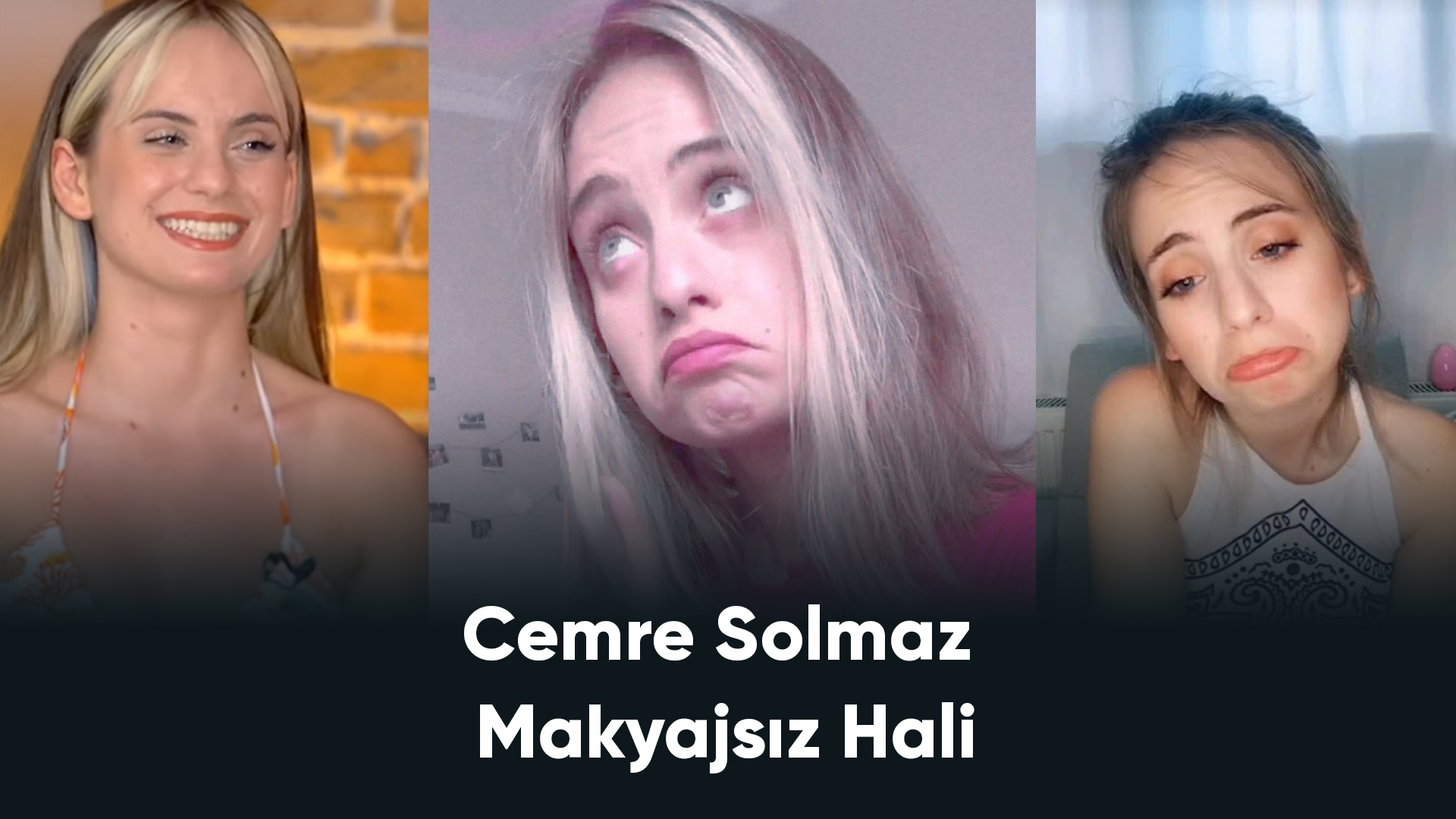 Cemre Solmaz Makyajsız Hali