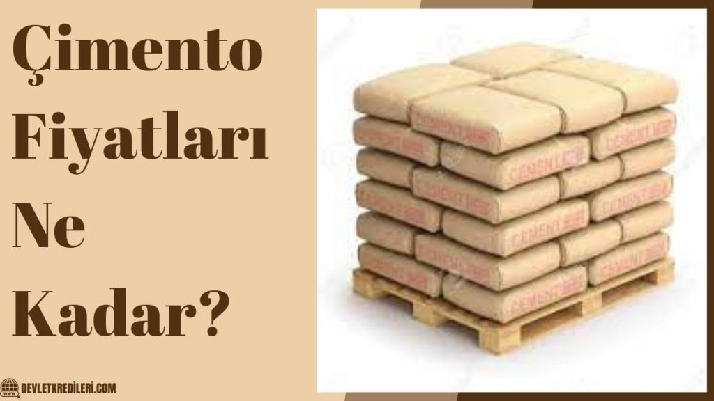 Çimento Fiyatları Ne Kadar?