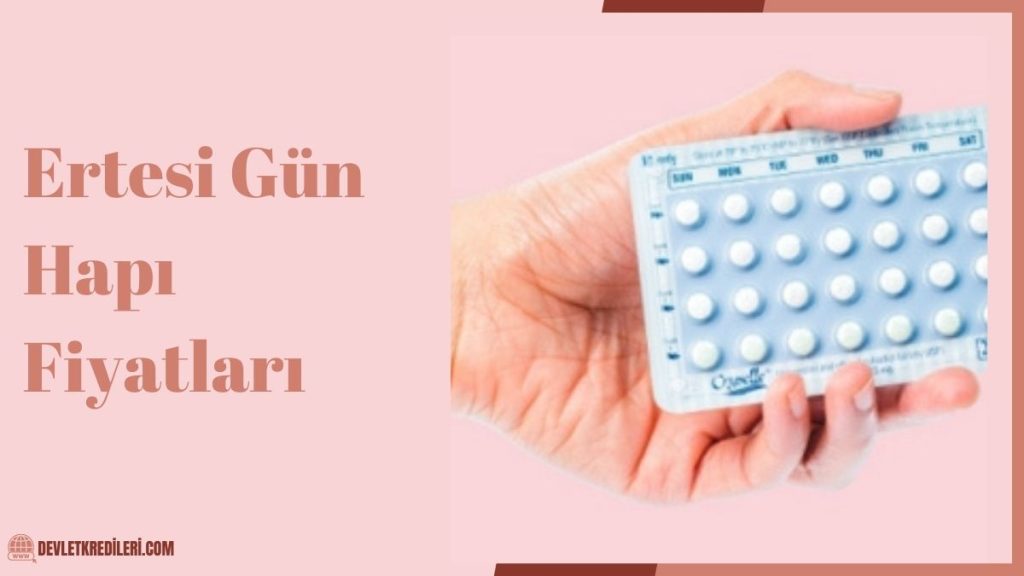 Ertesi Gün Hapı Fiyatları