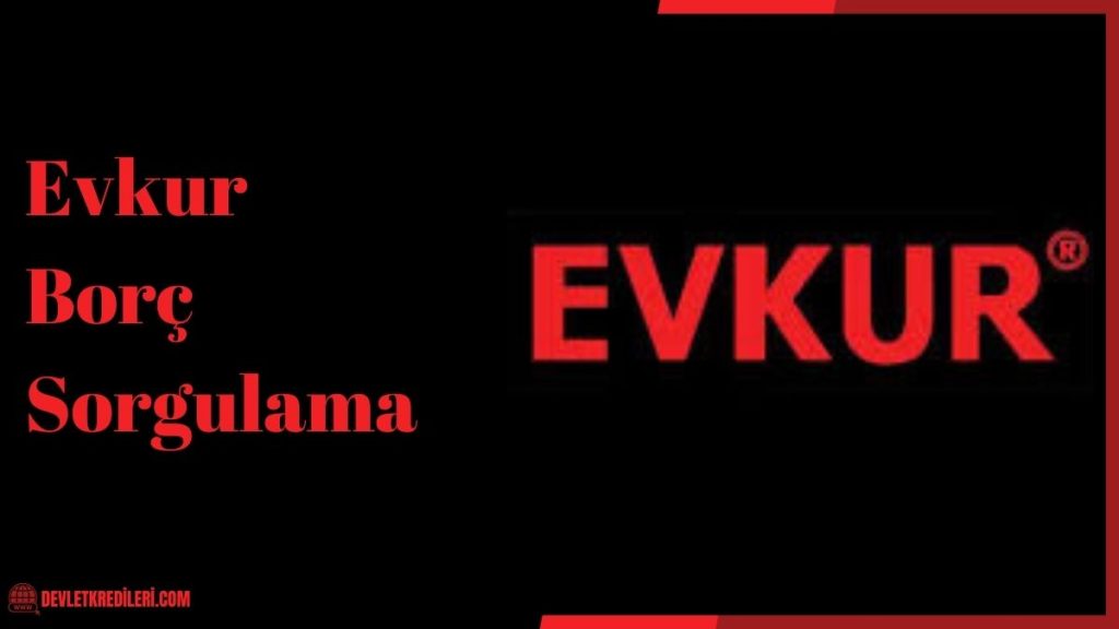 Evkur Borç Sorgulama ve Taksit Ödeme
