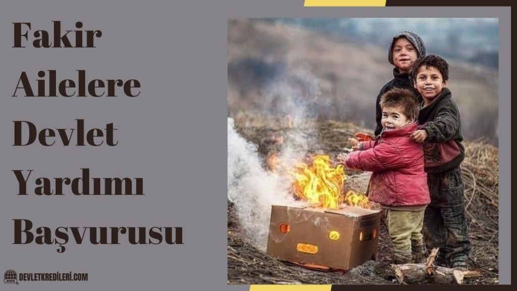 Fakir Ailelere Devlet Yardımı Başvurusu
