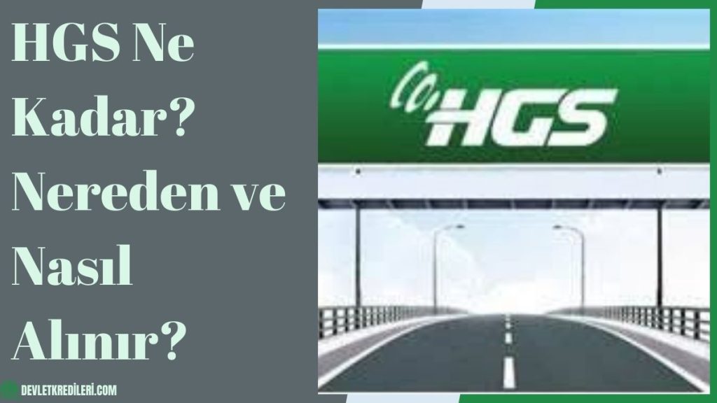 HGS Ne Kadar? Nereden ve Nasıl Alınır?