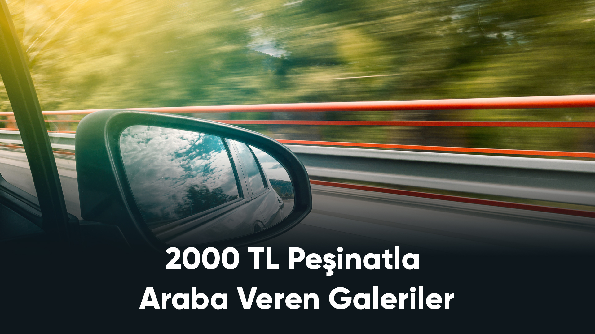 2000 TL Peşinatla Araba Veren Galeriler