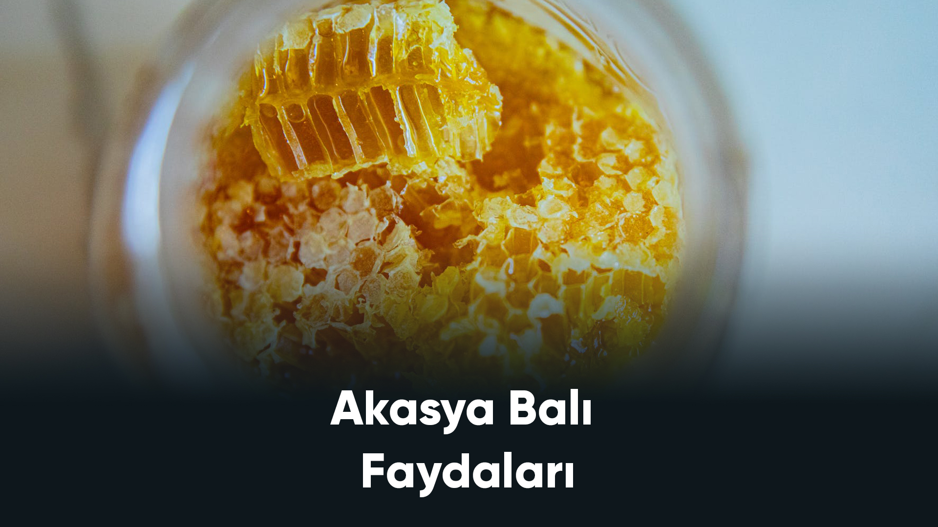 Akasya Balı Faydaları