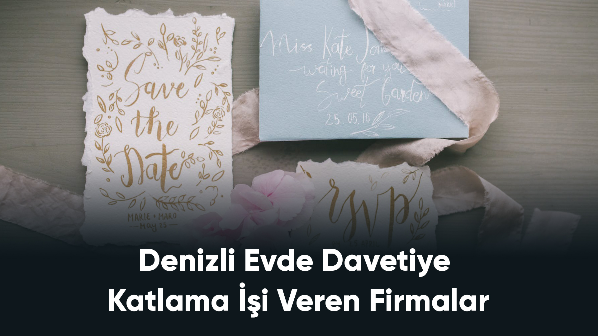 Denizli Evde Davetiye Katlama İşi Veren Firmalar