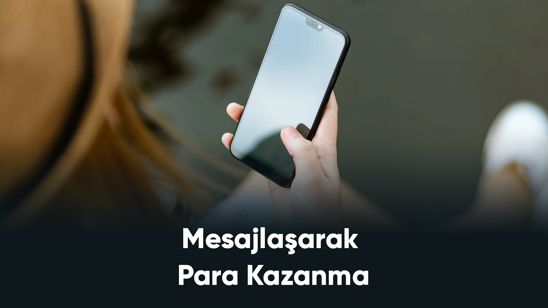 Mesajlaşarak Para Kazanma