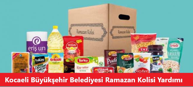 Kocaeli Büyükşehir Belediyesi Ramazan Kolisi Yardımı