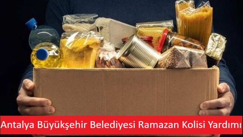Antalya Büyükşehir Belediyesi Ramazan Kolisi Yardımı