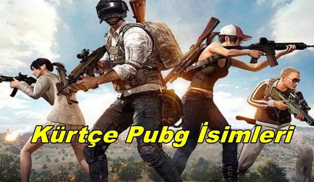 Kurtce Pubg Isimleri