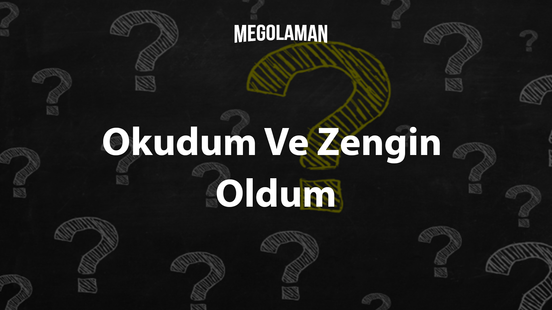 Okudum Ve Zengin Oldum