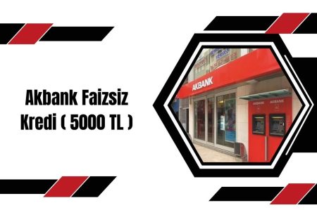 Akbank Faizsiz Kredi ( 5000 TL ) (1)