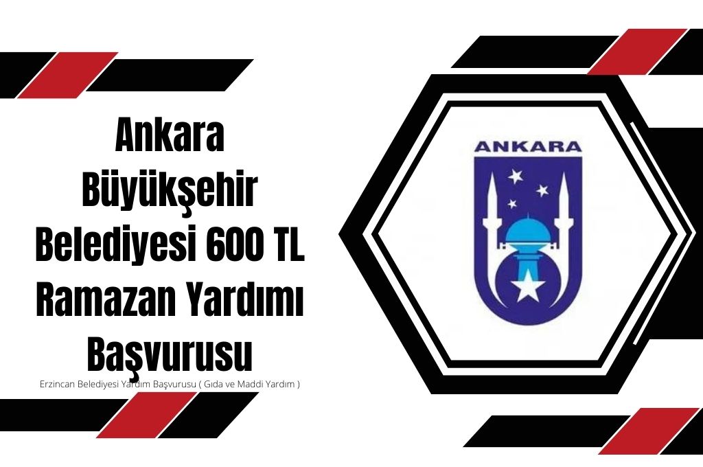 Ankara Büyükşehir Belediyesi 600 TL Ramazan Yardımı Başvurusu